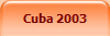 Cuba 2003