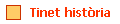 Tinet hist�ria