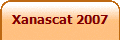 Xanascat 2007
