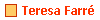 Teresa Farr�